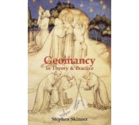 Stephen Skinner Geomancy in Theory & Practice (Tascabile)