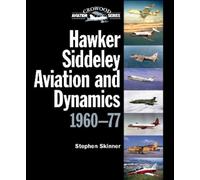 Stephen Skinner Hawker Siddeley Aviation and Dynamics (Copertina rigida)