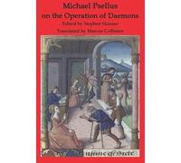 Stephen Skinner Marcus Colli Michael Psellus on the Operation of Dæ (Tascabile)