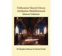 Stephen Skinner Trithemius Daniel Trithemius' Secret Librar (Copertina rigida)