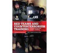 Stephen Sloan Robert J. Bunke Red Teams and Counterterrorism Trainin (Tascabile)