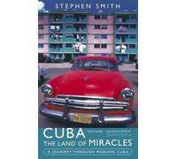Stephen Smith Cuba: The Land Of Miracles (Tascabile)