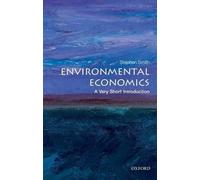 Stephen Smith Environmental Economics (Tascabile) Very Short Introductions