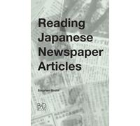Stephen Smith Reading Japanese Newspaper Articles (Tascabile)