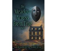 Stephen Smith The Meadow Across From Time (Copertina rigida)