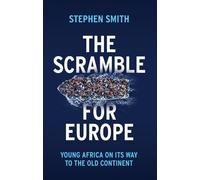 Stephen Smith The Scramble for Europe (Tascabile)