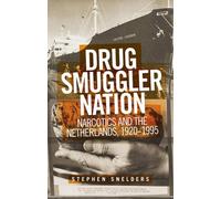 Stephen Snelders Drug Smuggler Nation (Copertina rigida)