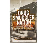 Stephen Snelders Drug Smuggler Nation (Tascabile)