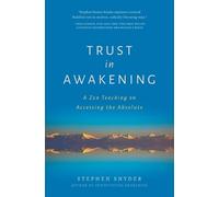 Stephen Snyder Trust in Awakening (Tascabile)