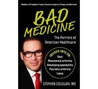 Stephen Soloway MD Bad Medicine (Copertina rigida)