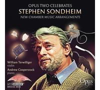 Opus Two; Elena Shaddow; Beth Vanderborgh; William Terwilliger; Andrew Garland; Andrew Cooperstock - Stephen Sondheim: New Chamber Music Arrangements