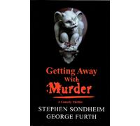 Stephen Sondheim George Furth Getting Away With Murder (Tascabile)