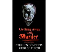 Stephen Sondheim George Furth Getting Away With Murder (Tascabile)