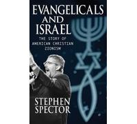 Stephen Spector Evangelicals and Israel (Copertina rigida)