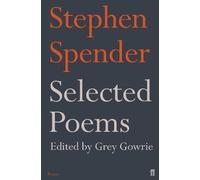 Stephen Spender Selected Poems of Stephen Spender (Tascabile)