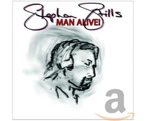 Stephen Stills - Man Alive!