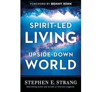 Stephen Strang Spirit-Led Living in an Upside-Down World (Tascabile)