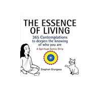 Stephen Sturgess The Essence of Living (Tascabile)