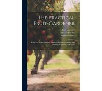 Stephen Switzer John Laurence Richard The Practical Fruit-g (Copertina rigida)