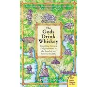Stephen T Asma The God's Drink Whiskey: Stumbling Towards Enlightenm (Tascabile)