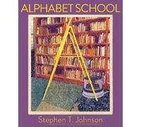 Stephen T. Johnson Alphabet School (Copertina rigida)