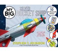 Stephen T. Johnson My Big Silver Rocket Ship (Mixed Media Product) My Big Books