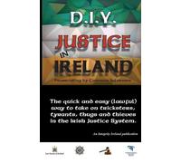Stephen T Manni D.I.Y. JUSTICE IN IRELAND - Prosecuting by Common In (Tascabile)