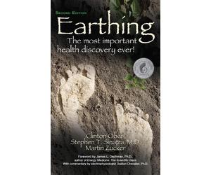 Stephen T. Sinatra Clinton Ober Martin Zucker Earthing (Tascabile)