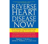 Stephen T. Sinatra James C. Roberts Martin Zu Reverse Heart Disease (Tascabile)