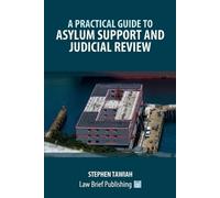 Stephen Tawiah A Practical Guide to Asylum Support and Judicial Revi (Tascabile)