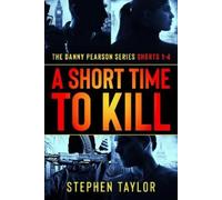 Stephen Taylor A Short Time To Kill (Tascabile) Danny Pearson Thriller Series