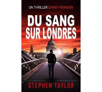 Stephen Taylor Du Sang Sur Londres (Tascabile) La Série Danny Pearson