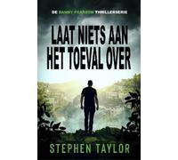 Stephen Taylor Laat Niets aan het Toeval Over (Tascabile)