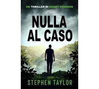 Stephen Taylor Nulla al Caso (Tascabile) La Serie Thriller di Danny Pearson
