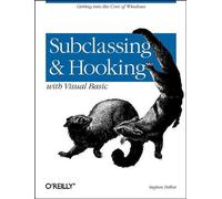 Stephen Teilhet Subclassing & Hooking with Visual Basic (Tascabile)