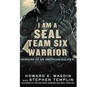 Stephen Templin e Howard E Wasdin – I Am a Seal Team Six Warrior – Tascabile