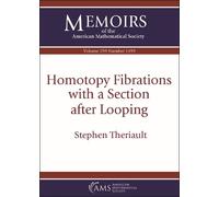 Stephen Theriault Homotopy Fibrations with a Section After Looping (Tascabile)