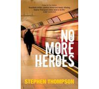 Stephen Thompson No More Heroes (Tascabile) Jacaranda
