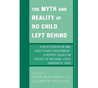 Stephen Thompson The Myth and Reality of No Child Left Behind (Tascabile)