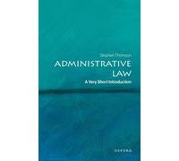 Stephen Thomson Administrative Law (Tascabile) Very Short Introductions