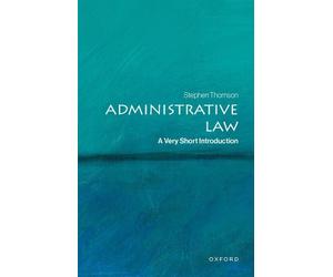 Stephen Thomson Administrative Law (Tascabile) Very Short Introductions