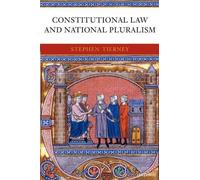 Stephen Tierney Constitutional Law and National Pluralism (Tascabile)