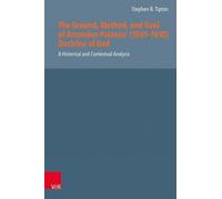 Stephen Tipton The Ground, Method, and Goal of Amandus Polanu (Copertina rigida)
