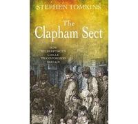 Stephen Tomkins The Clapham Sect (Tascabile)