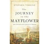 Stephen Tomkins The Journey to the Mayflower (Tascabile)