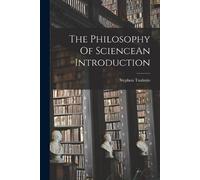 Stephen Toulmin The Philosophy Of ScienceAn Introduction (Tascabile)