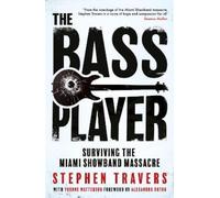 Stephen Travers The Bass Player (Tascabile)