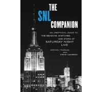 Stephen Tropiano Steven Ginsberg The SNL Companion (Tascabile)