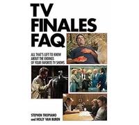 Stephen Tropiano TV Finales FAQ (Tascabile) FAQ
