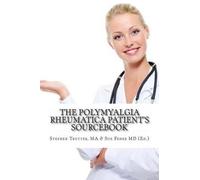 Stephen Trutter Ma The Polymyalgia Rheumatica Patient's Sourcebook (Tascabile)